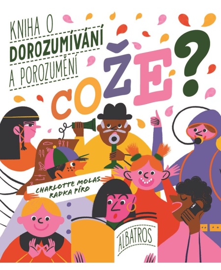 Cože? Kniha o dorozumívání a porozumění