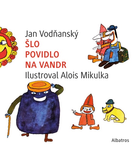 Šlo povidlo na vandr