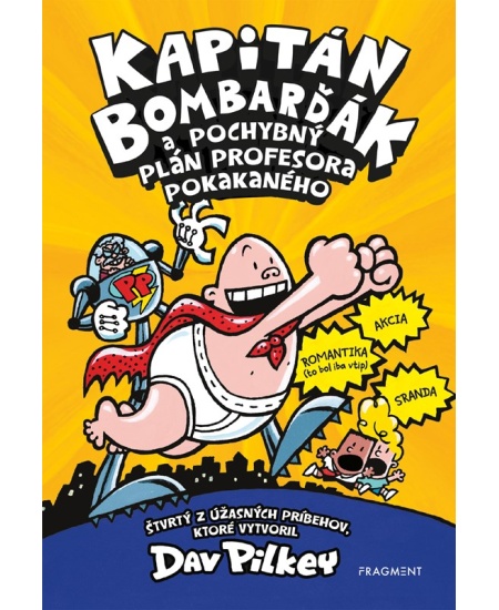Kapitán Bombarďák 4: Kapitán Bombarďák a pochybný plán profesora Pokakaného