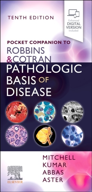Pocket Companion to Robbins & Cotran Pathologic Basis of Disease, 10th Edition