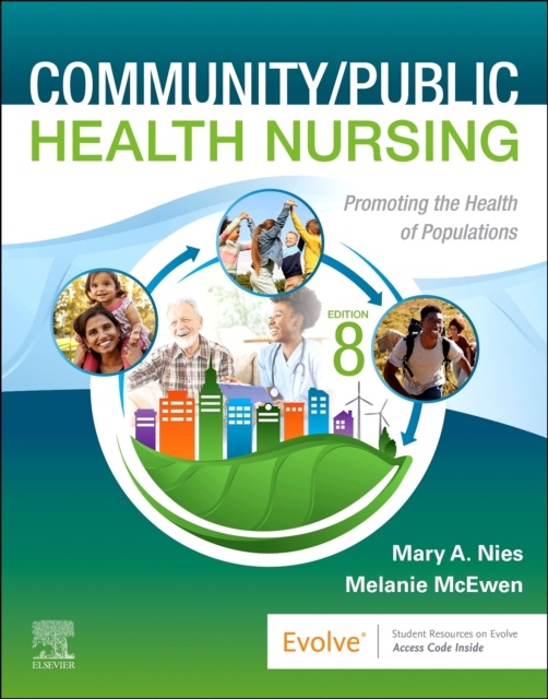 Community/Public Health Nursing, Promoting the Health of Populations, 8th Edition Elsevier