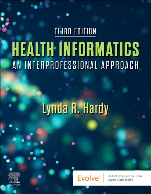 Health Informatics, An Interprofessional Approach, 3rd Edition