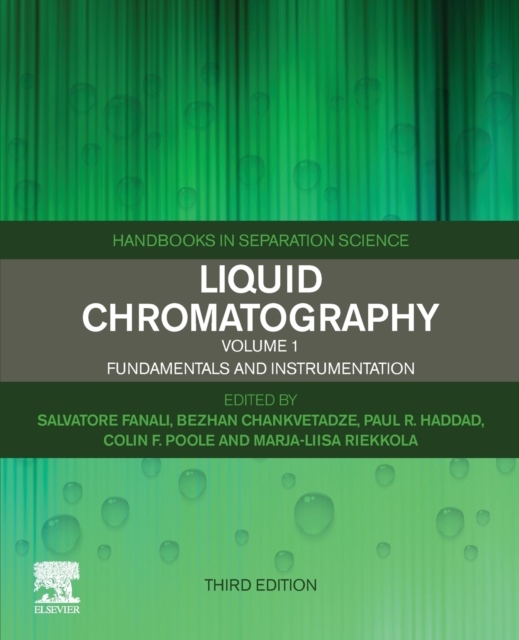 Liquid Chromatography, Fundamentals and Instrumentation, 3rd Edition Elsevier
