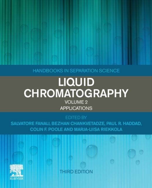 Liquid Chromatography, Applications, 3rd Edition Elsevier