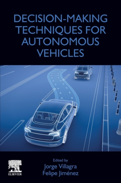 Decision-Making Techniques for Autonomous Vehicles