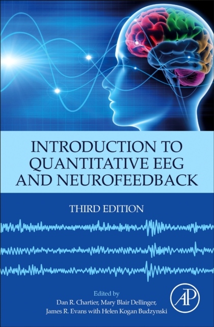 Introduction to Quantitative EEG and Neurofeedback, 3rd Edition Elsevier