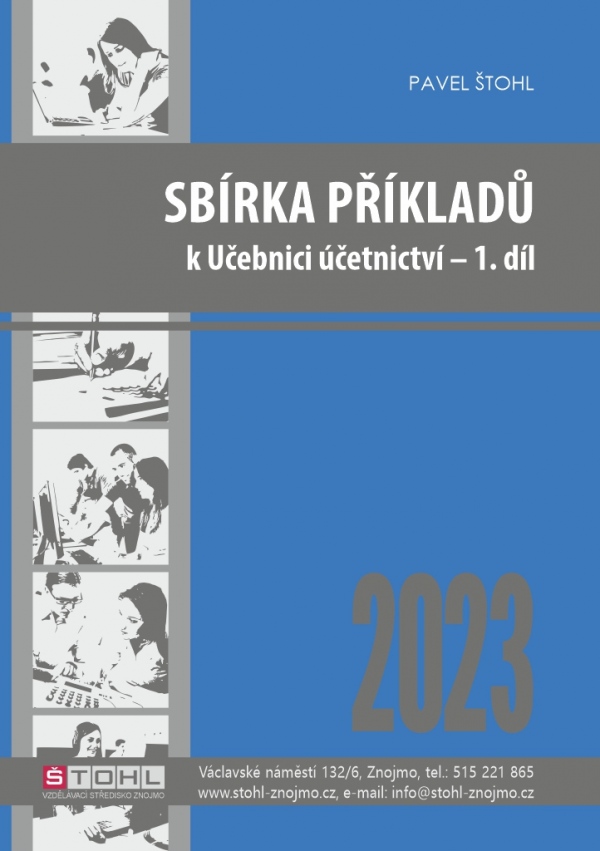 Sbírka příkladů k učebnici Účetnictví 2023 - 1. díl Štohl