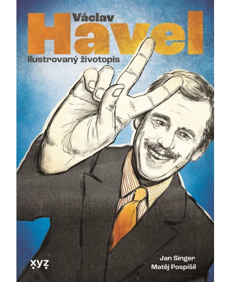 Václav Havel: ilustrovaný životopis XYZ