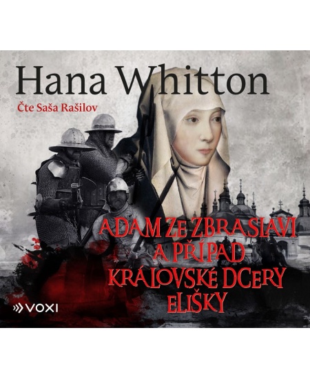 Adam ze Zbraslavi a případ královské dcery Elišky (audiokniha)