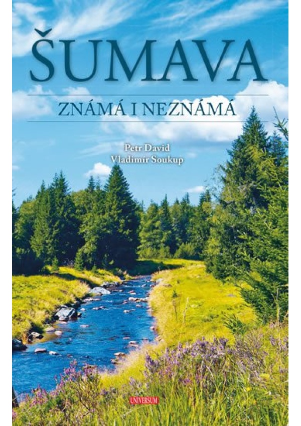 Šumava známá i neznámá