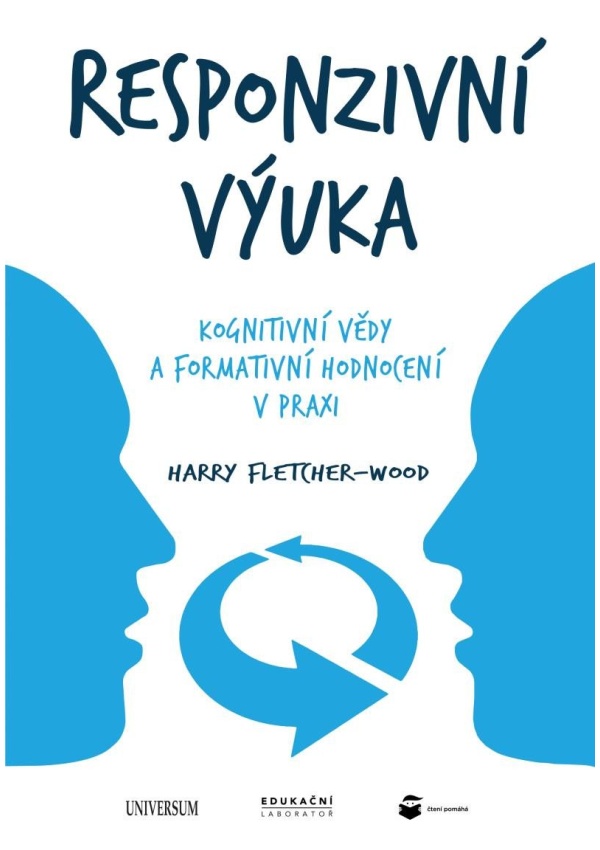 Responzivní výuka: Kognitivní vědy a formativní hodnocení v praxi