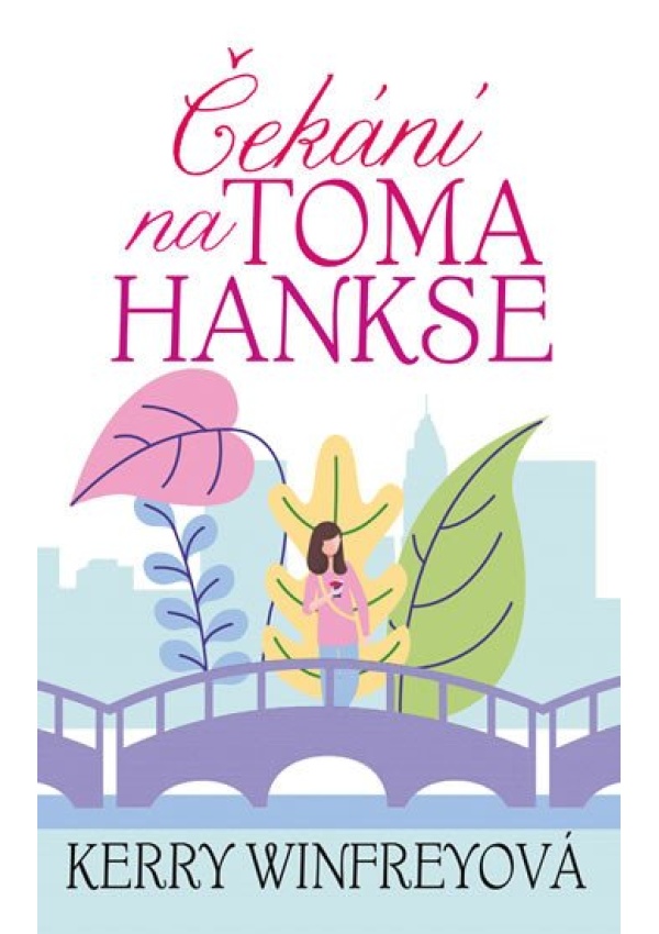 Čekání na Toma Hankse