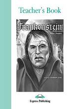 Graded Readers 3 Frankenstein - Teacher´s Book Express Publishing