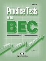Practice Tests for the BEC Higher - Student´s Book with Answers Express Publishing