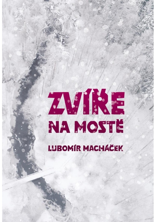 Zvíře na mostě