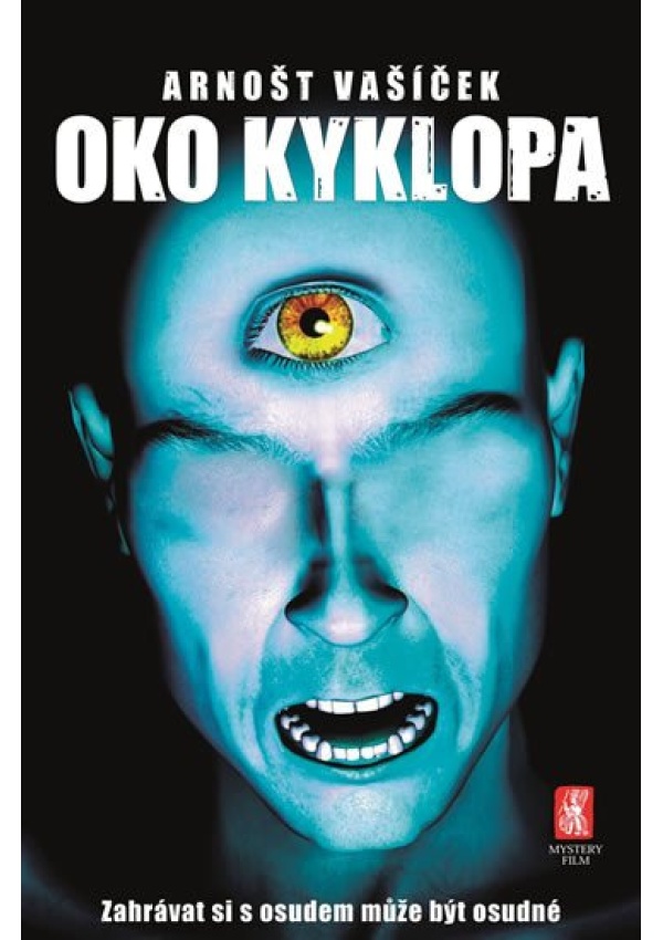 Oko Kyklopa - Zahrávat si s osudem může být osudné