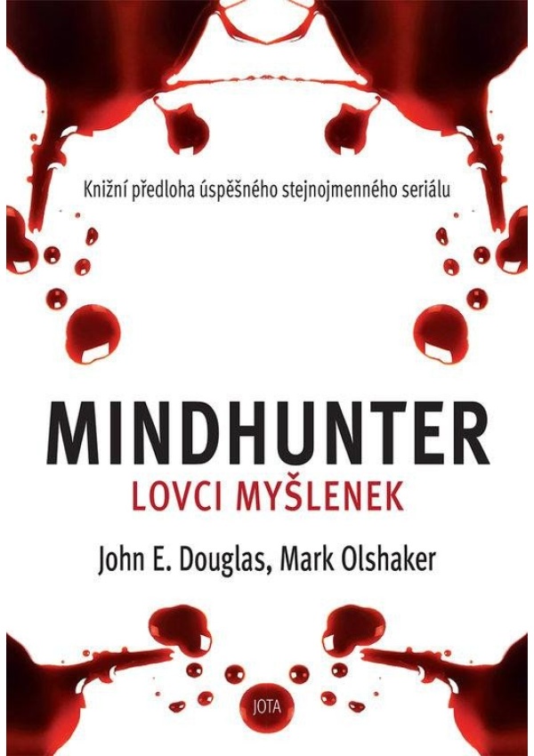 Mindhunter - Lovci myšlenek Nakladatelství JOTA, s.r.o.