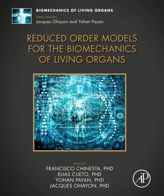 Reduced Order Models for the Biomechanics of Living Organs Elsevier