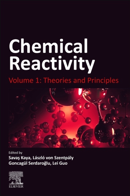Chemical Reactivity, Volume 1: Theories and Principles Elsevier