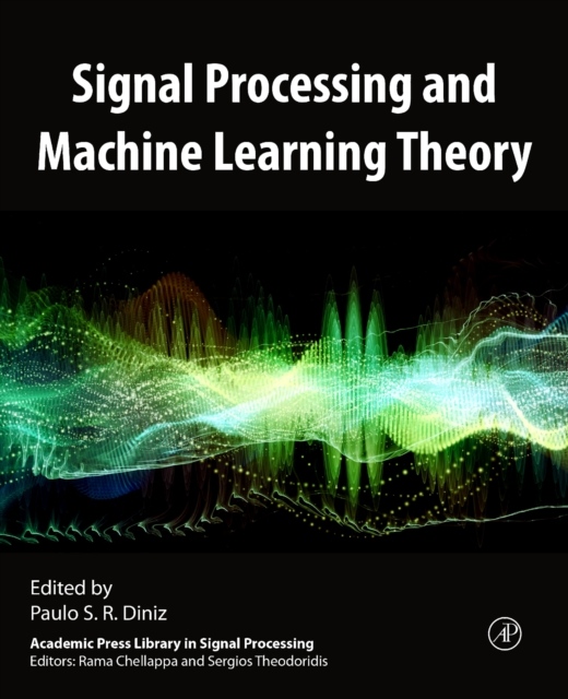 Signal Processing and Machine Learning Theory Elsevier