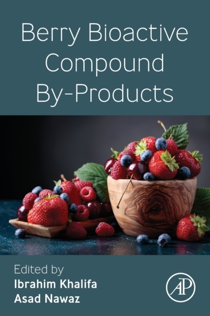 Berry Bioactive Compound By-Products Elsevier