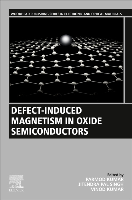 Defect-Induced Magnetism in Oxide Semiconductors Elsevier