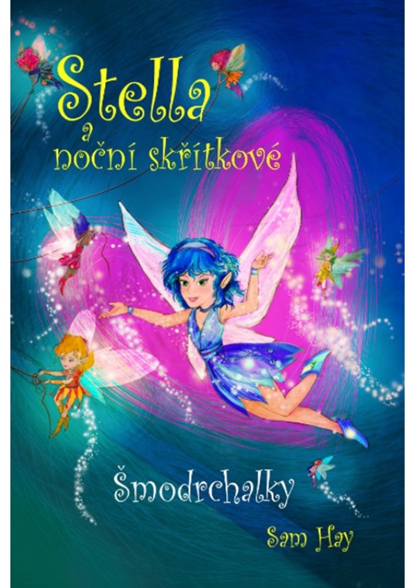 Stella a noční skřítkové - Šmodrchalky
