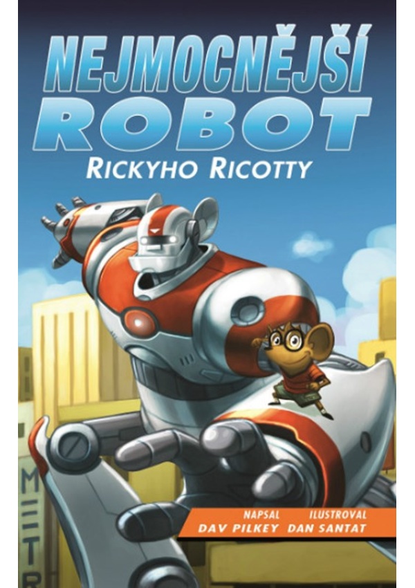 Nejmocnější robot Rickyho Ricotty