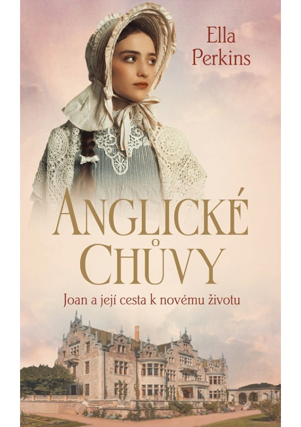 Anglické chůvy - Joan a její cesta k novému životu