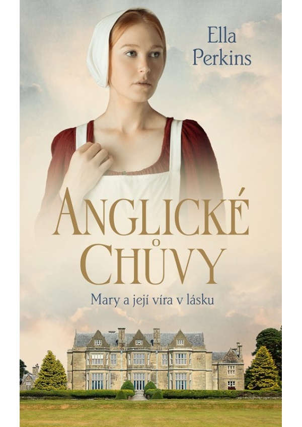 Anglické chůvy - Mary a její víra v lásku