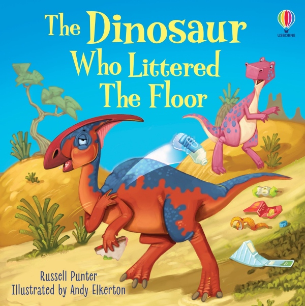 The Dinosaur who Littered the Floor Usborne Publishing