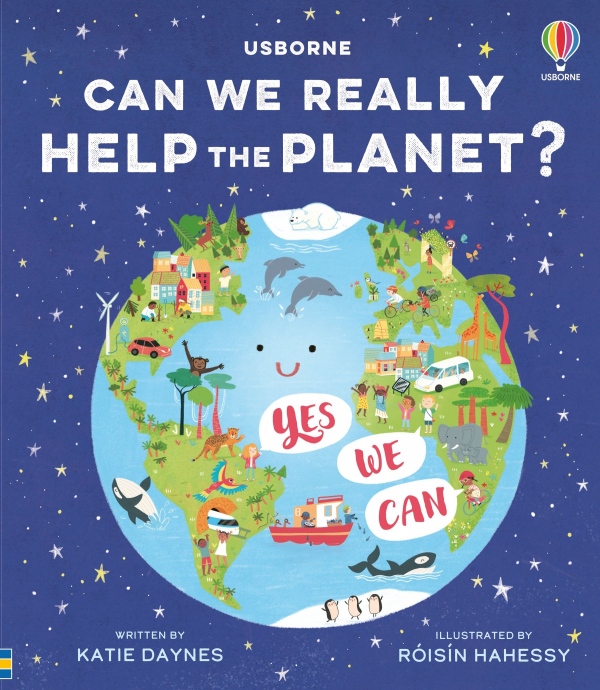 Can we really help the planet? Usborne Publishing