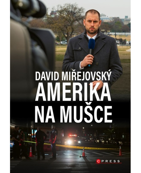 David Miřejovský: Amerika na mušce CPRESS