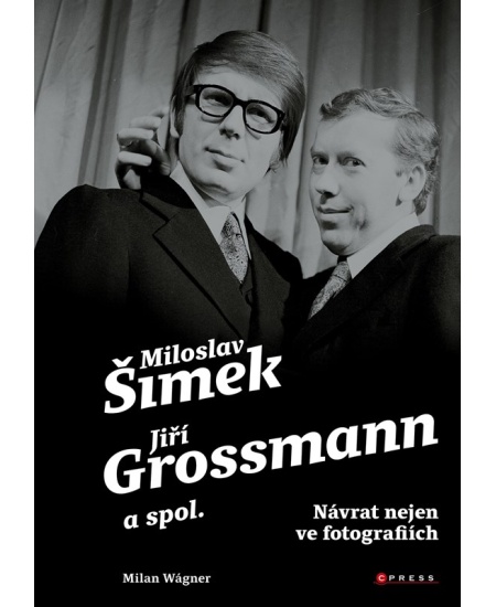Šimek, Grossmann a spol.: návrat nejen ve fotografiích CPRESS