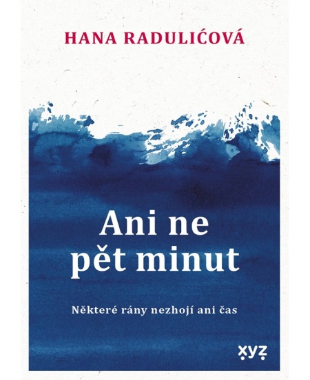 Ani ne pět minut