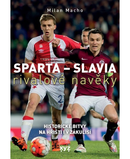 Sparta - Slavia: rivalové navěky XYZ
