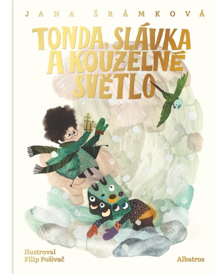 Tonda, Slávka a kouzelné světlo