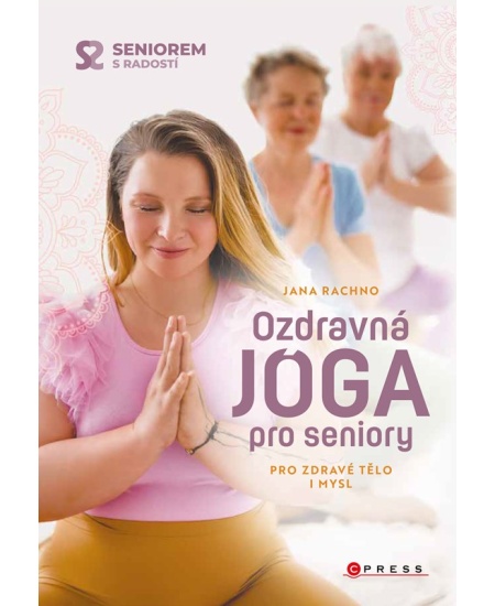 Ozdravná jóga pro seniory