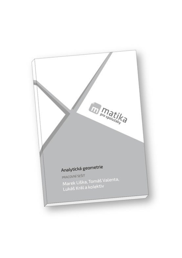 Matika pro spolužáky: Analytická geometrie (pracovní sešit)
