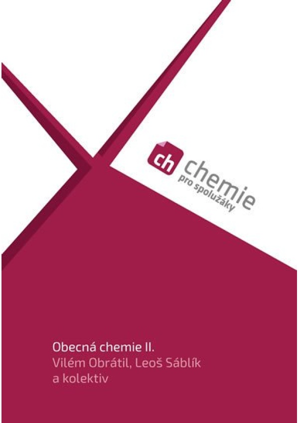 Chemie pro spolužáky: Obecná chemie II. - Učebnice ForClassmates s.r.o.