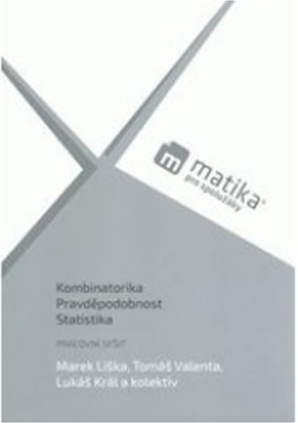 Matika pro spolužáky: Kombinatorika, Pravděpodobnost a Statistika - PS ForClassmates s.r.o.