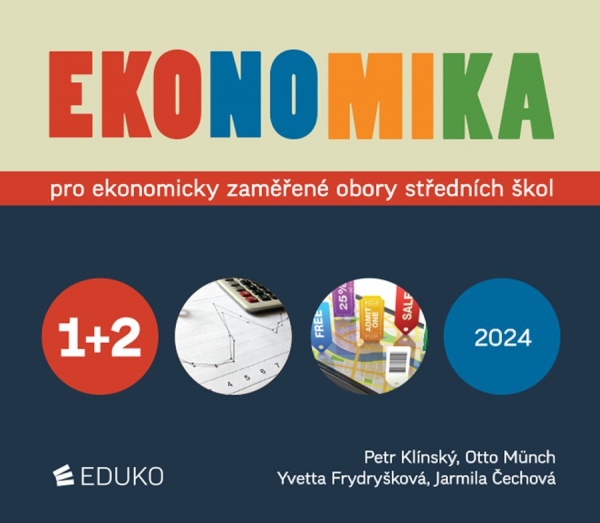 EKONOMIKA 1 + 2 – PRO EKONOMICKY ZAMĚŘENÉ OBORY SŠ
