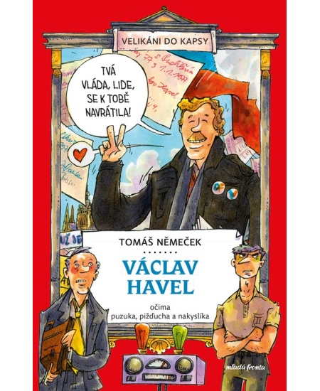 Václav Havel očima puzuka, pižďucha a nakyslíka Mladá fronta