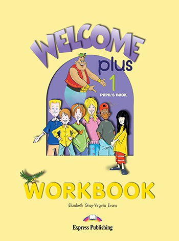 Welcome Plus 1 - Workbook Express Publishing