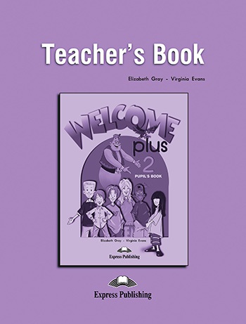 Welcome Plus 2 - Teacher´s Book Express Publishing