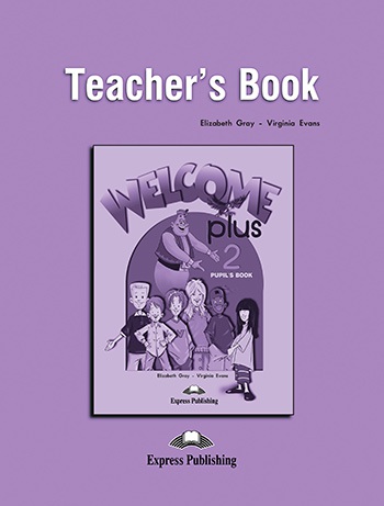 Welcome Plus 2 - Teacher´s Book