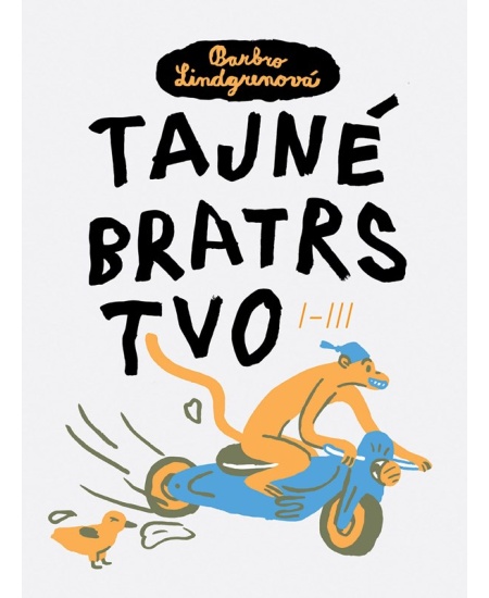 Tajné bratrstvo I-III
