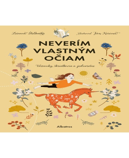 Neverím vlastným očiam