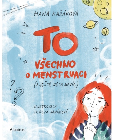 TO: Všechno o menstruaci (a ještě něco navíc)