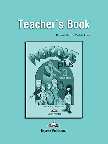 Welcome Plus 3 - Teacher´s Book
